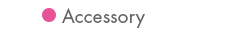 Accessory
